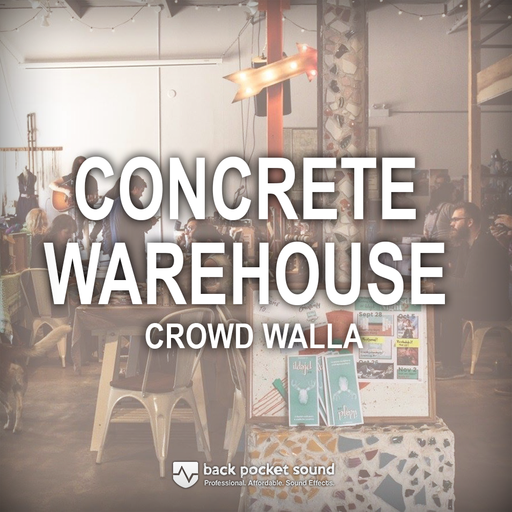 BPS Warehouse Crowds and Walla HD Sound Effects