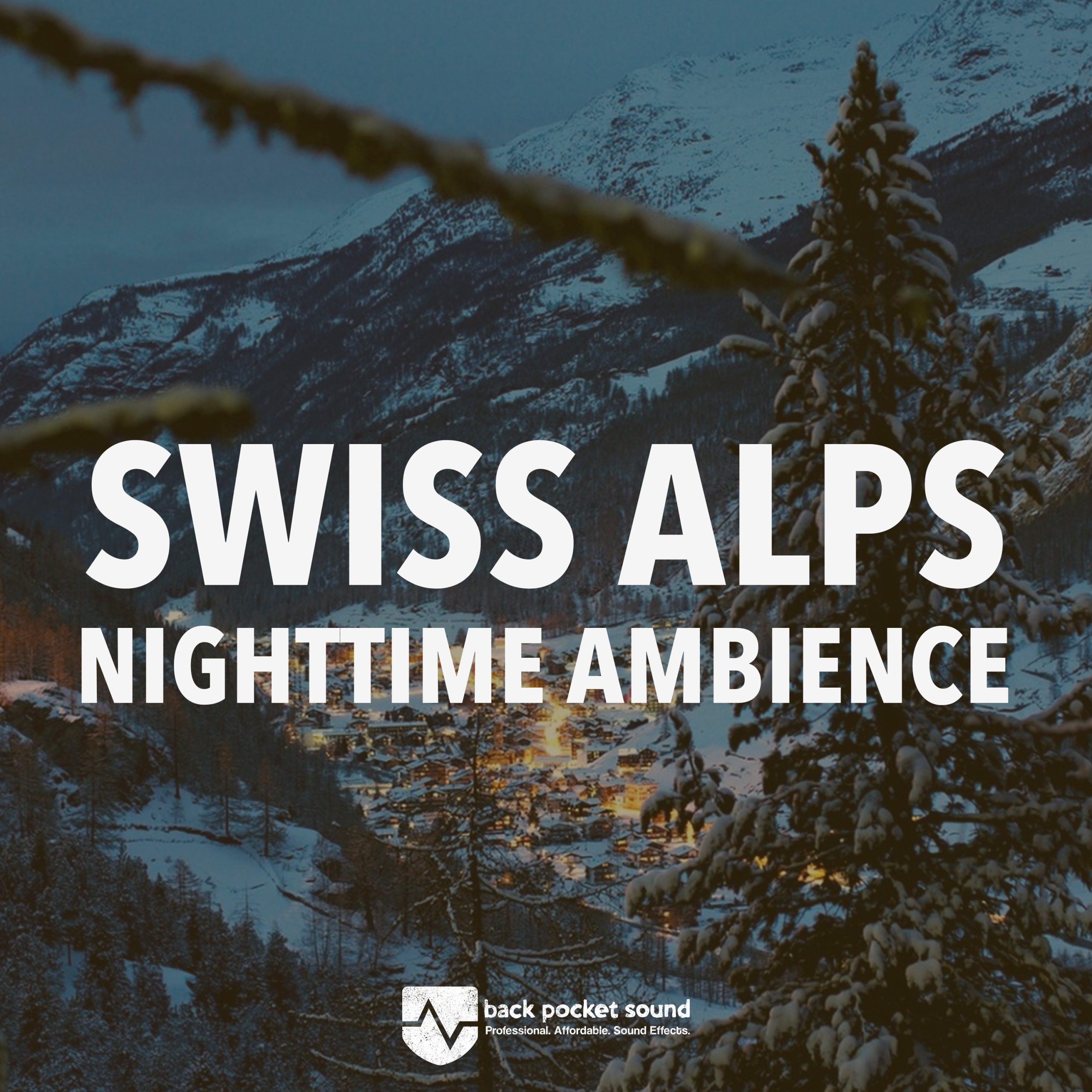 Back Pocket Sound - Swiss Alps - Nighttime Ambience - FREE SFX